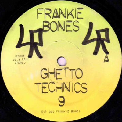 FRANKIE BONES - Ghetto Technics 9