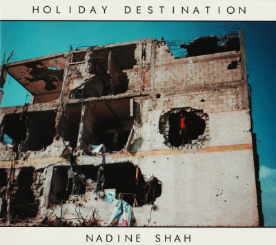 NADINE SHAH - Holiday Destination
