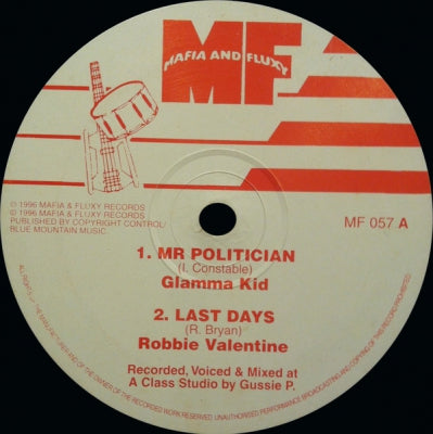 GLAMMA KID / ROBBIE VALENTINE / LEROY MAFIA / MAFIA & FLUXY - Mr. Polititian / Last Days / You Jamming / No Love Version
