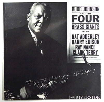 BUDD JOHNSON - Budd Johnson And The Four Brass Giants
