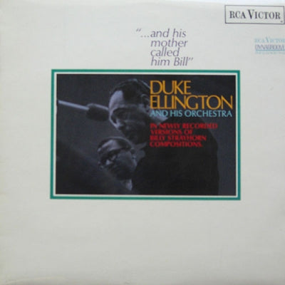DUKE ELLINGTON AND HIS ORCHESTRA - "...And His Mother Called Him Bill"