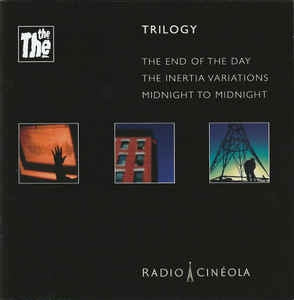 THE THE - Radio Cinéola Trilogy