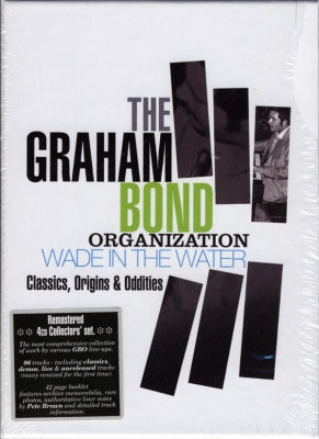 THE GRAHAM BOND ORGANIZATION - Wade In The Water (Classics, Origins & Oddities)