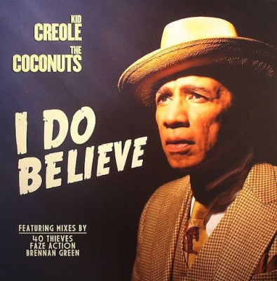 KID CREOLE AND THE COCONUTS - I Do Believe