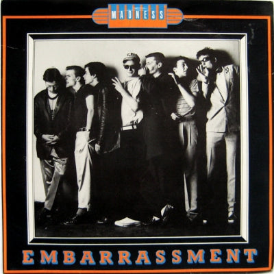 MADNESS - Embarrassment / Crying Shame