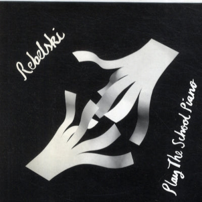 REBELSKI - Play The School Piano EP