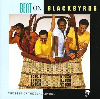 THE BLACKBYRDS - Vol. 1 Beat On Blackbyrds (The Best Of The Blackbyrds)
