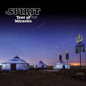 SPIRIT - Tent Of Miracles