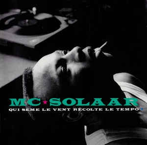 MC SOLAAR - Qui Sème Le Vent Récolte Le Tempo