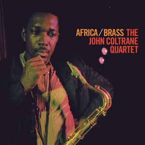 THE JOHN COLTRANE QUARTET - Africa/Brass