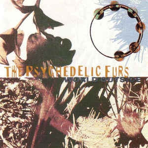 PSYCHEDELIC FURS - World Outside