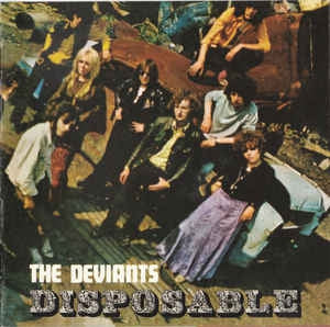 THE DEVIANTS - Disposable