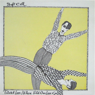 SOFT CELL - Tainted Love