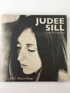 JUDEE SILL - Live In London: The BBC Recordings 1972-1973