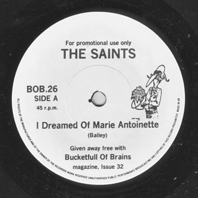 THE SAINTS / MOCK TURTLES - I Dreamed Of Marie Antoinette / Croppies Lie Down