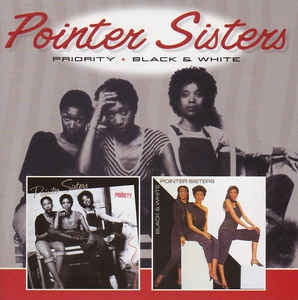 THE POINTER SISTERS - Priority + Black & White