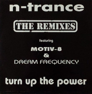 N-TRANCE - Turn Up The Power (The Remixes)