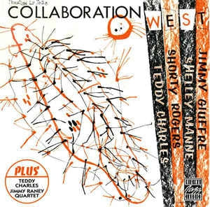 TEDDY CHARLES / SHORTY ROGERS - Collaboration: West