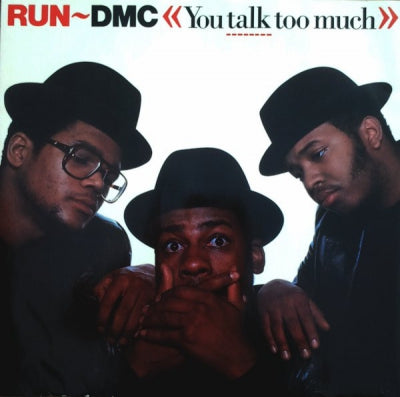 RUN-DMC - You Talk Too Much
