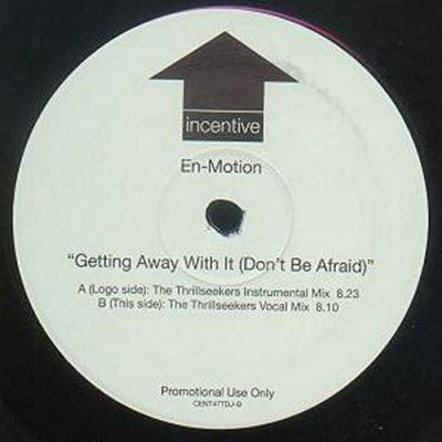 EN-MOTION - Getting Away With It (Don't Be Afraid)