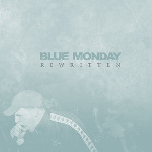 BLUE MONDAY - Rewritten
