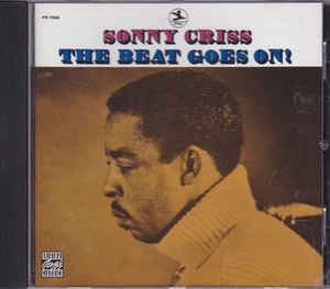 SONNY CRISS - The Beat Goes On!