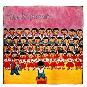 THE RAINCOATS - The Raincoats