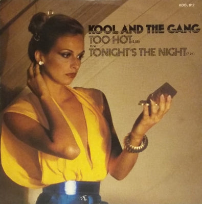 KOOL AND THE GANG - Too Hot / Tonight's The Night