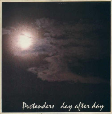 THE PRETENDERS - Day After Day