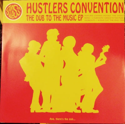 HUSTLERS CONVENTION - The Dub To The Music Ep