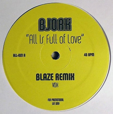 BJORK - All Is Full Of Love (Blaze Remix)