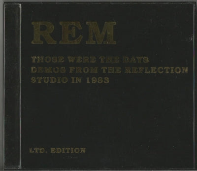 R.E.M. - Those Were The Days - Demos From The Reflection Studio In 1983