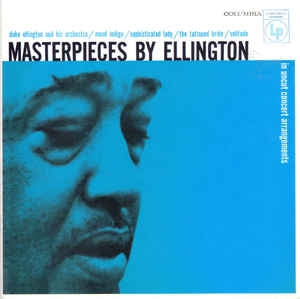 DUKE ELLINGTON AND HIS ORCHESTRA - Masterpieces By Ellington