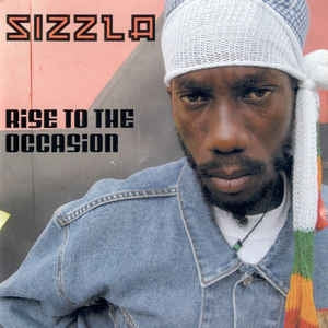 SIZZLA - Rise To The Occasion