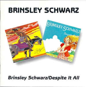 BRINSLEY SCHWARZ - Brinsley Schwarz / Despite It All