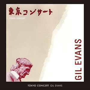 GIL EVANS - Tokyo Concert