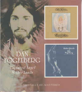 DAN FOGELBERG - Captured Angel / Nether Lands