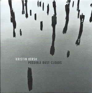 KRISTIN HERSH - Possible Dust Clouds