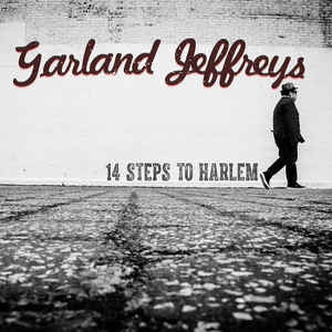 GARLAND JEFFREYS - 14 Steps To Harlem