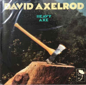 DAVID AXELROD - Heavy Axe
