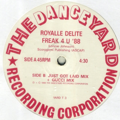 ROYALLE DELITE - Freak 4 U '88