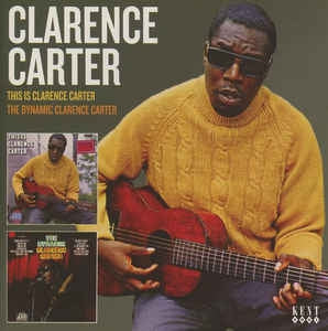 CLARENCE CARTER - This Is Clarence Carter / The Dynamic Clarence Carter