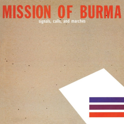 MISSION OF BURMA - Signals, Calls, And Marches