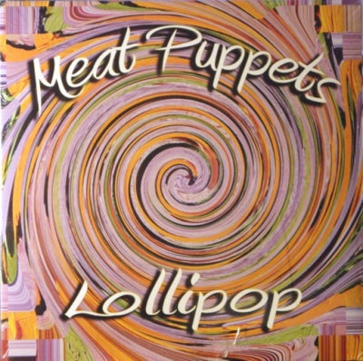 MEAT PUPPETS - Lollipop