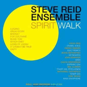 STEVE REID ENSEMBLE - Spirit Walk