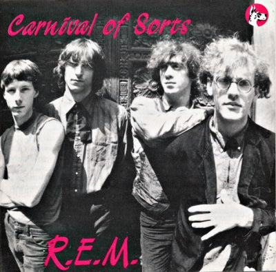 R.E.M. - Carnival Of Sorts