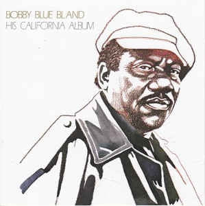 BOBBY BLUE BLAND - His California Album