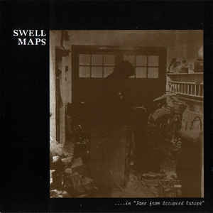 SWELL MAPS - in "Jane From Occupied Europe"