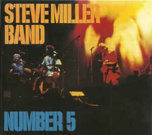 THE STEVE MILLER BAND - Number 5