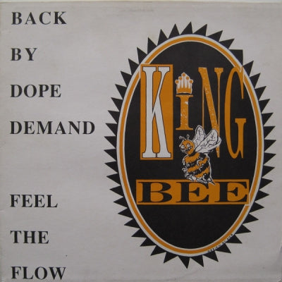 KING BEE - Back By Dope Demand / Feel The Flow